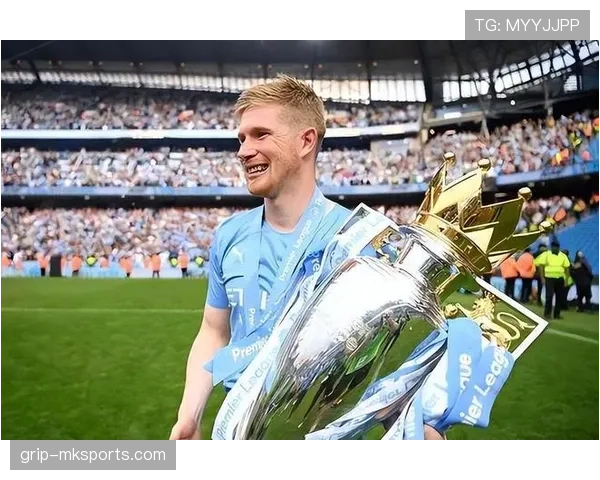 德布劳内荣获英超最佳球员,状态持续提升助力曼城夺冠 德布劳内荣获英超最佳球员,状态持续提升助力曼城夺冠